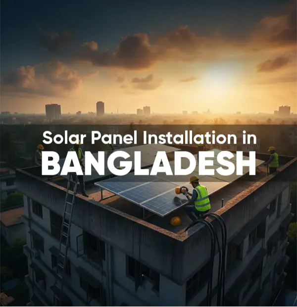 Solar Panel Installation in Bangladesh